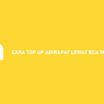 CARA TOP UP ADIRAPAY LEWAT BCA MOBILE