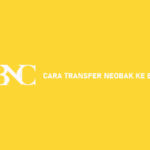 Cara Transfer NeoBank Ke BCA