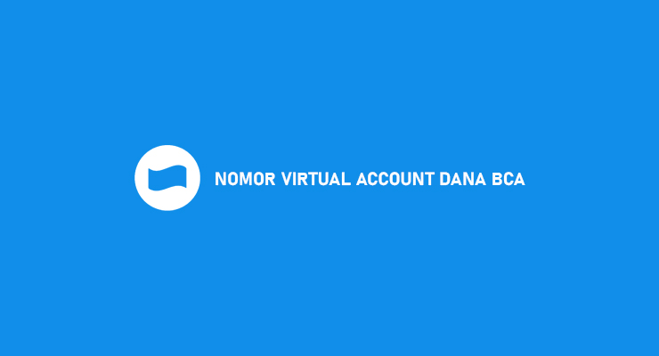 Nomor Virtual Account DANA BCA
