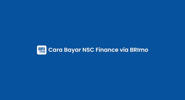 Cara Bayar NSC Finance via BRImo