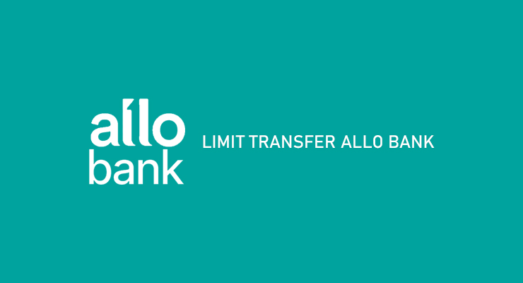 Limit Transfer Allo Bank