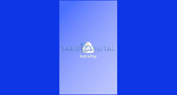Buka Aplikasi AstraPay untuk mengisi saldo Anda